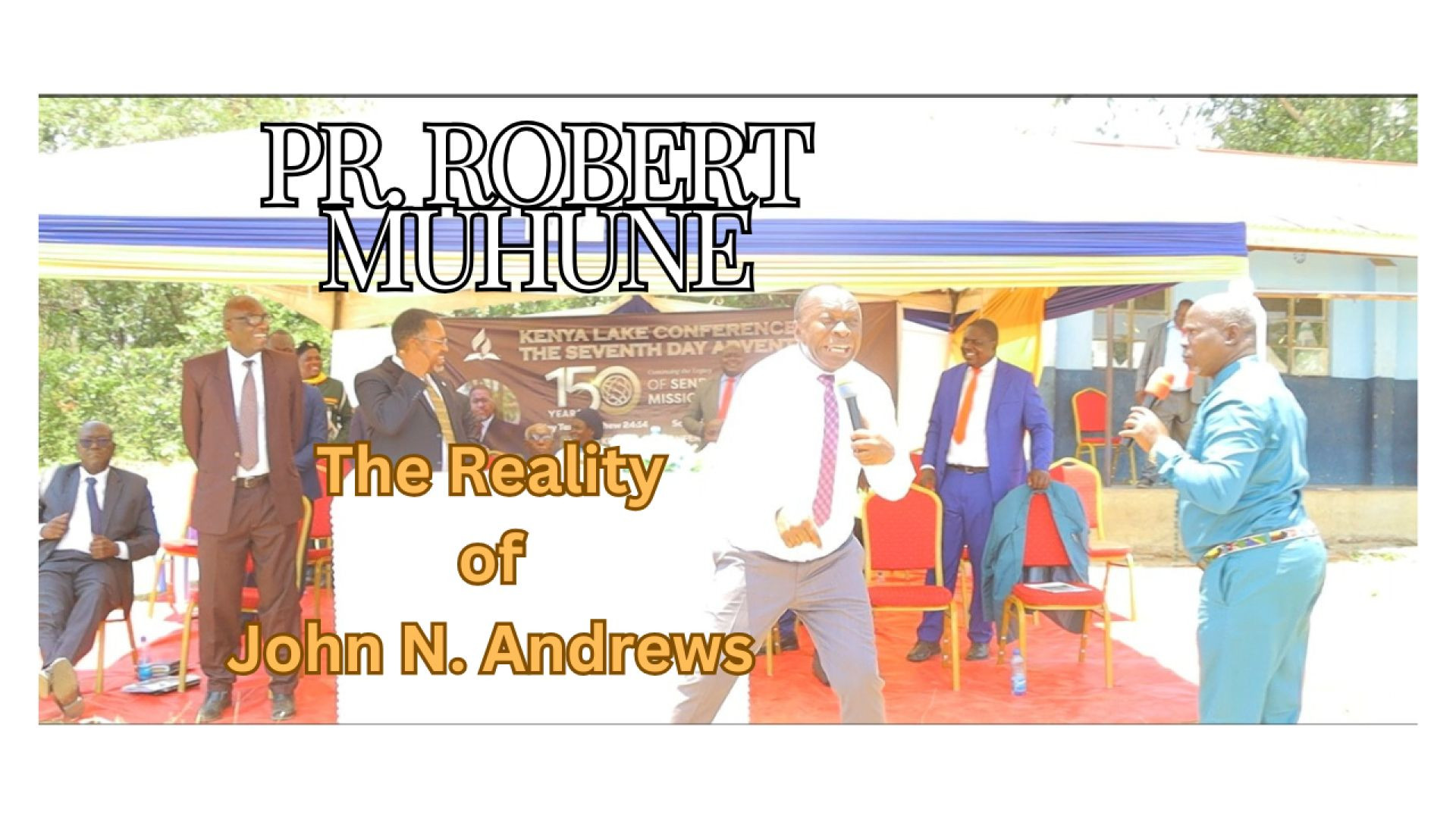 150 Years of Adventist Evangelism: Sermon by Dr. Robert Muhune